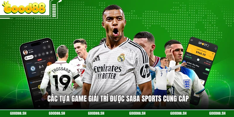 Các tựa game giải trí được Saba Sports cung cấp